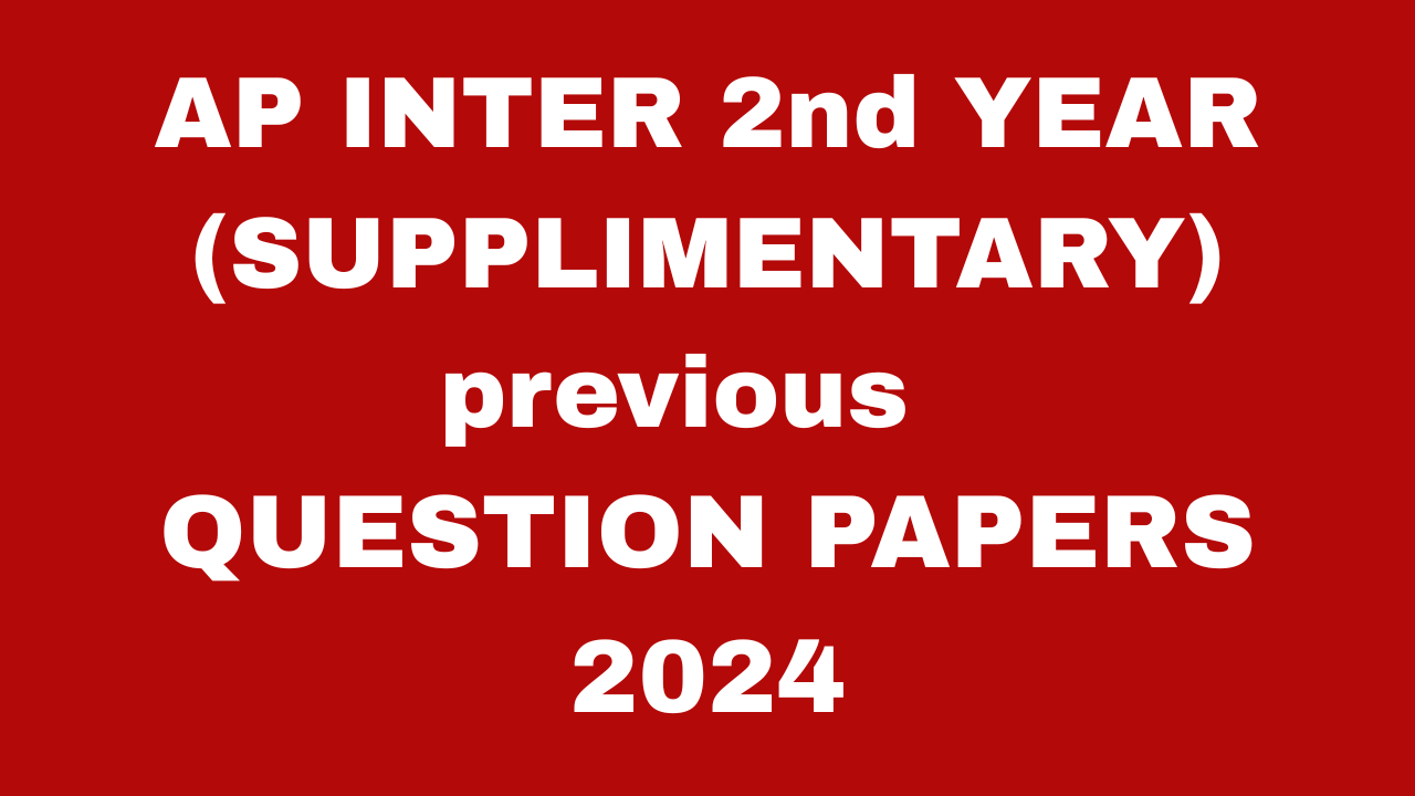 AP Inter 2nd Year 2024  Previous Year Questions Papers